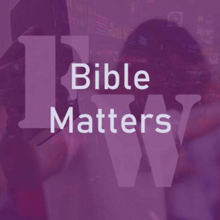 Bible Matters: Going Back to The First Works Part VI Final